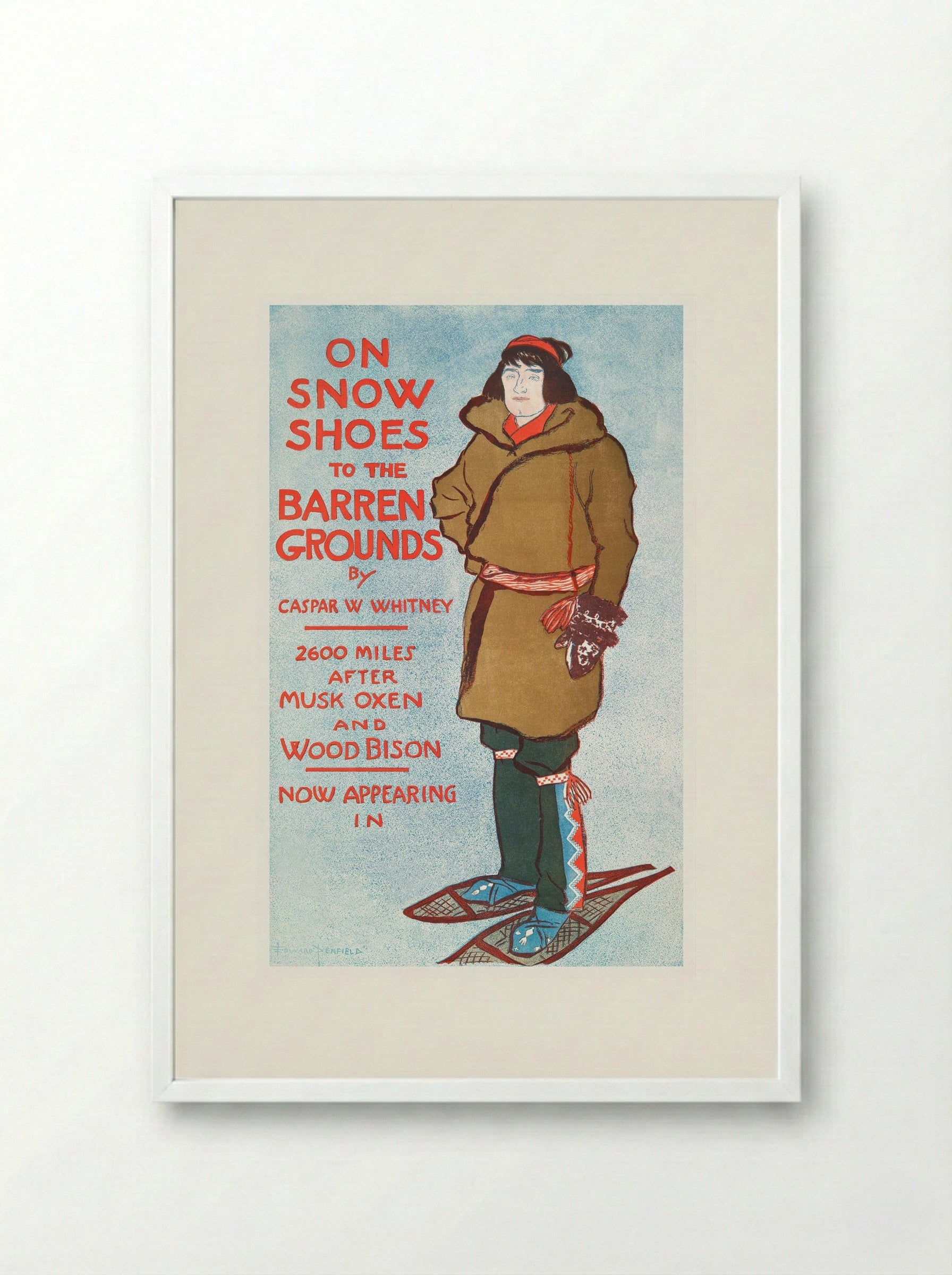 On Snow Shoes to the Barren Grounds by Casper W. Whitney - Edward Penfield - Framed Print White