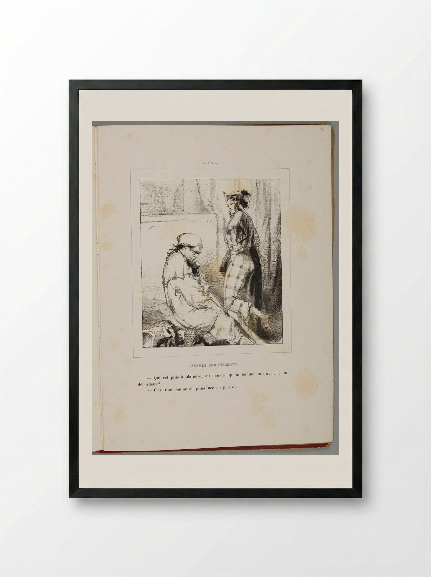 Who is more pitiable in the world than a man united with ... a dockman? It's a woman at the mercy of Pierrot - Paul Gavarni - Framed Print Black