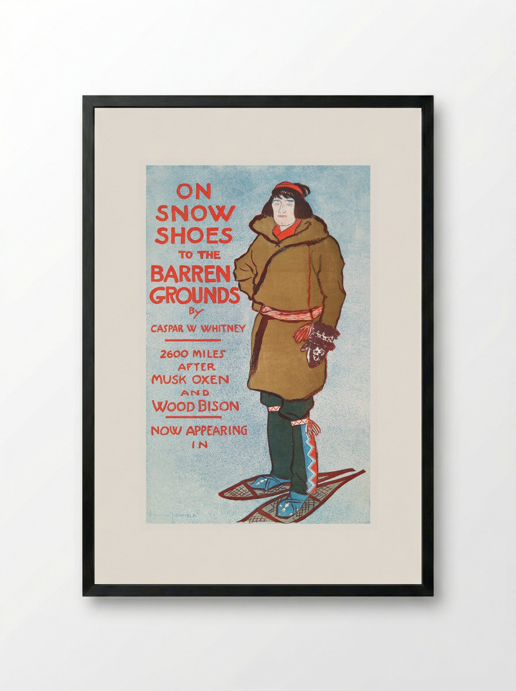On Snow Shoes to the Barren Grounds by Casper W. Whitney - Edward Penfield - Framed Print Black