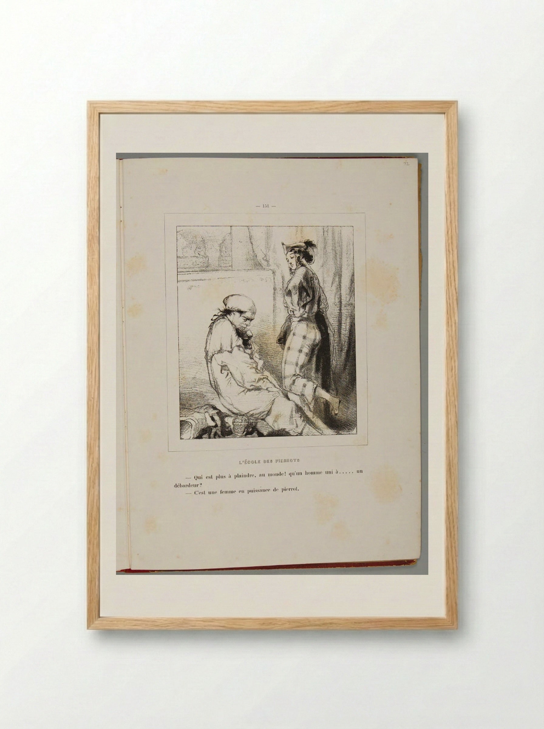Who is more pitiable in the world than a man united with ... a dockman? It's a woman at the mercy of Pierrot - Paul Gavarni - Framed Print Wood