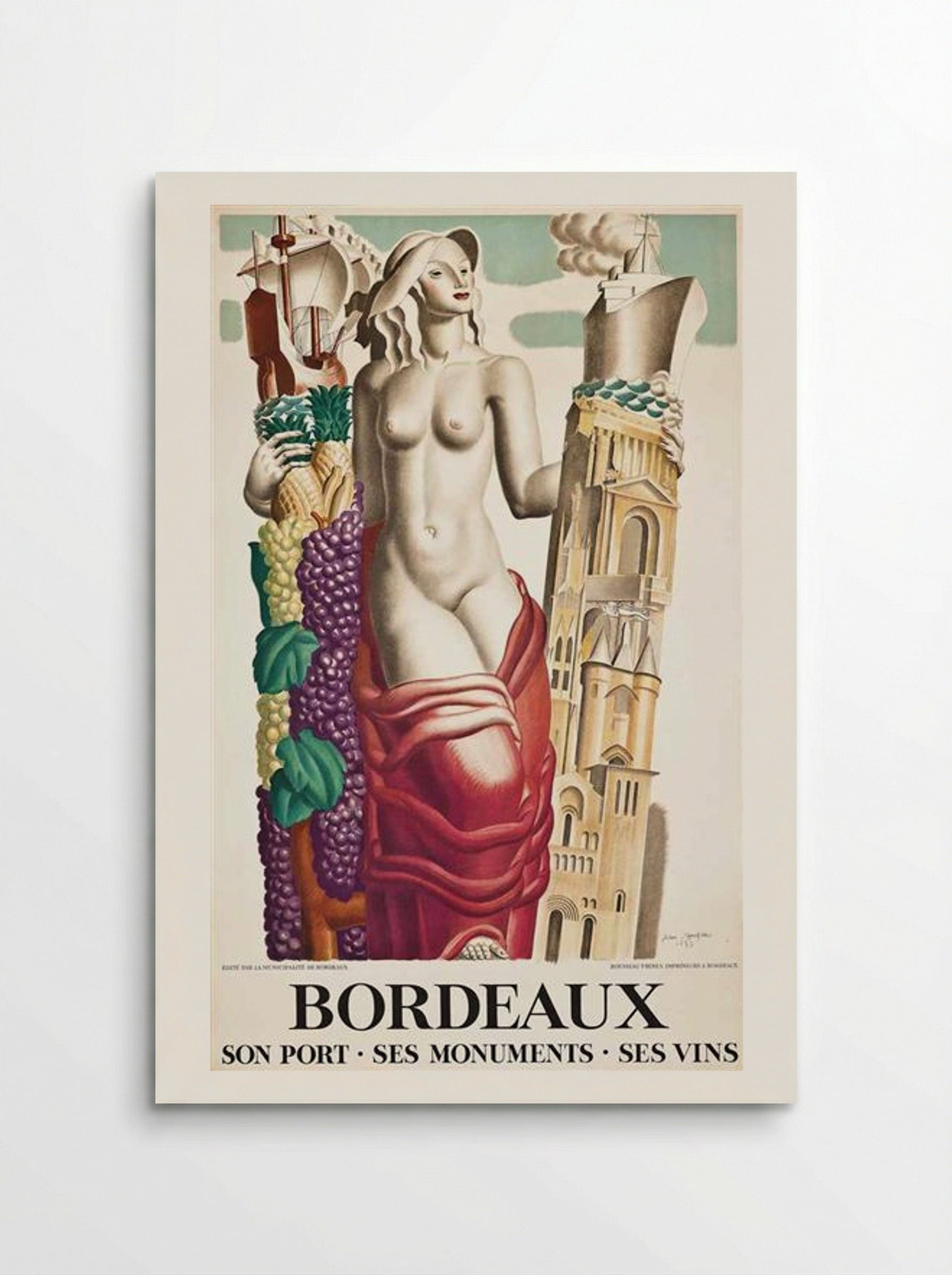 Bordeaux: Son Port, Ses Monuments, Ses Vins - Jean Dupas - Poster