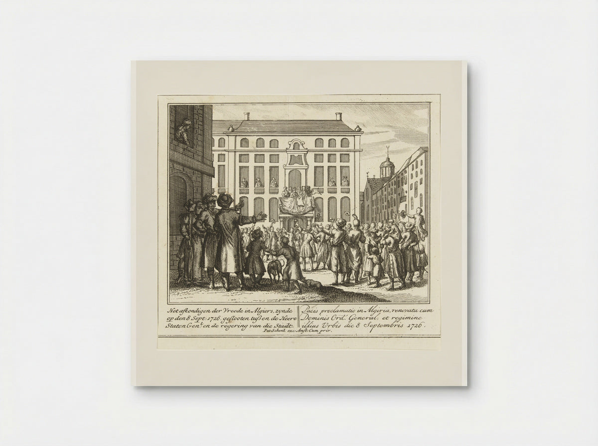 Het afkondigen van de vrede gesloten tussen de Staten-Generaal en het bestuur van Algiers - Leonard Schenk - Poster