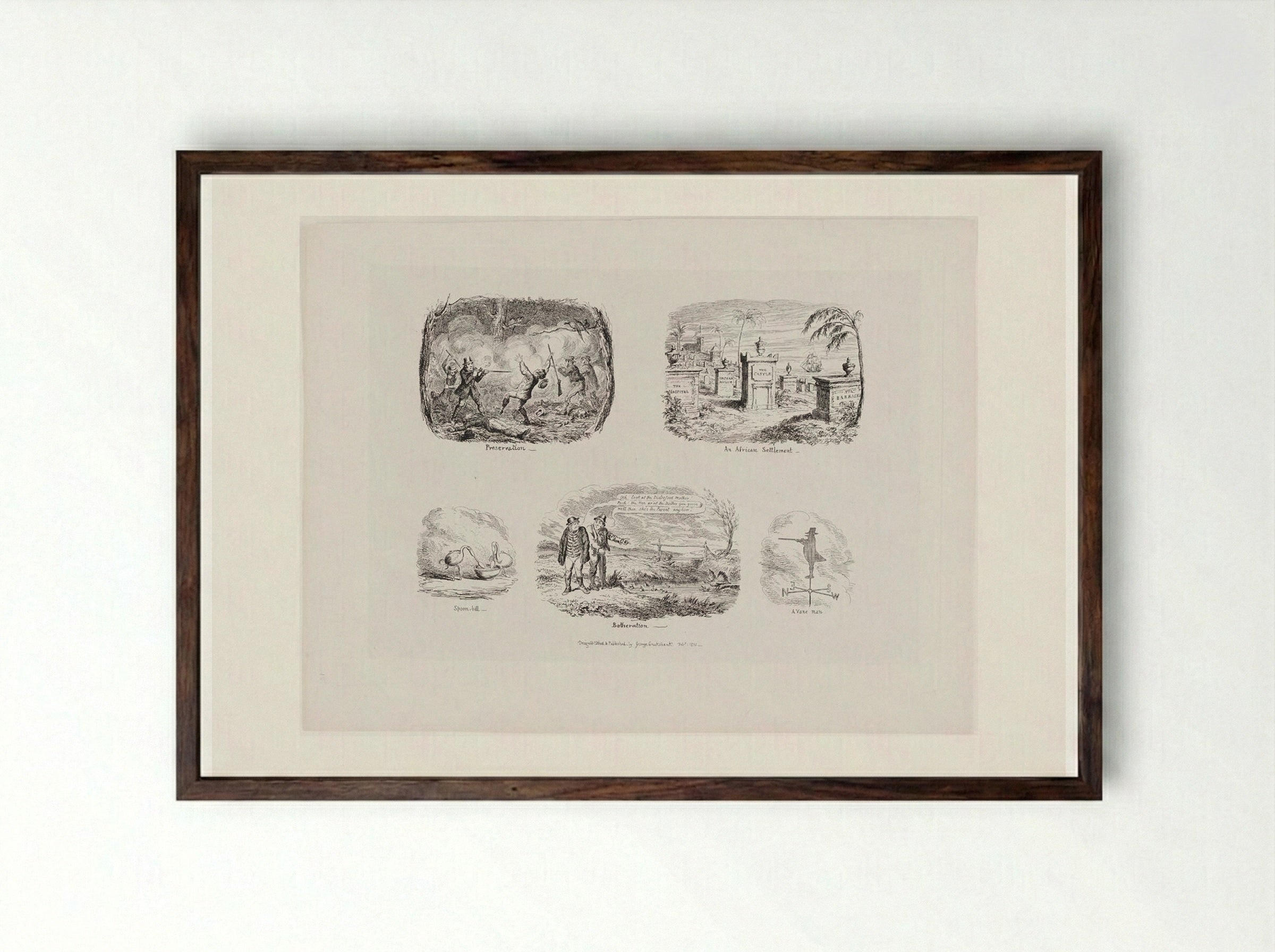 Preservation; An African Settlement; Spoon-bill; Botheration; A Vane Man - George Cruikshank - Framed Print Dark Wood