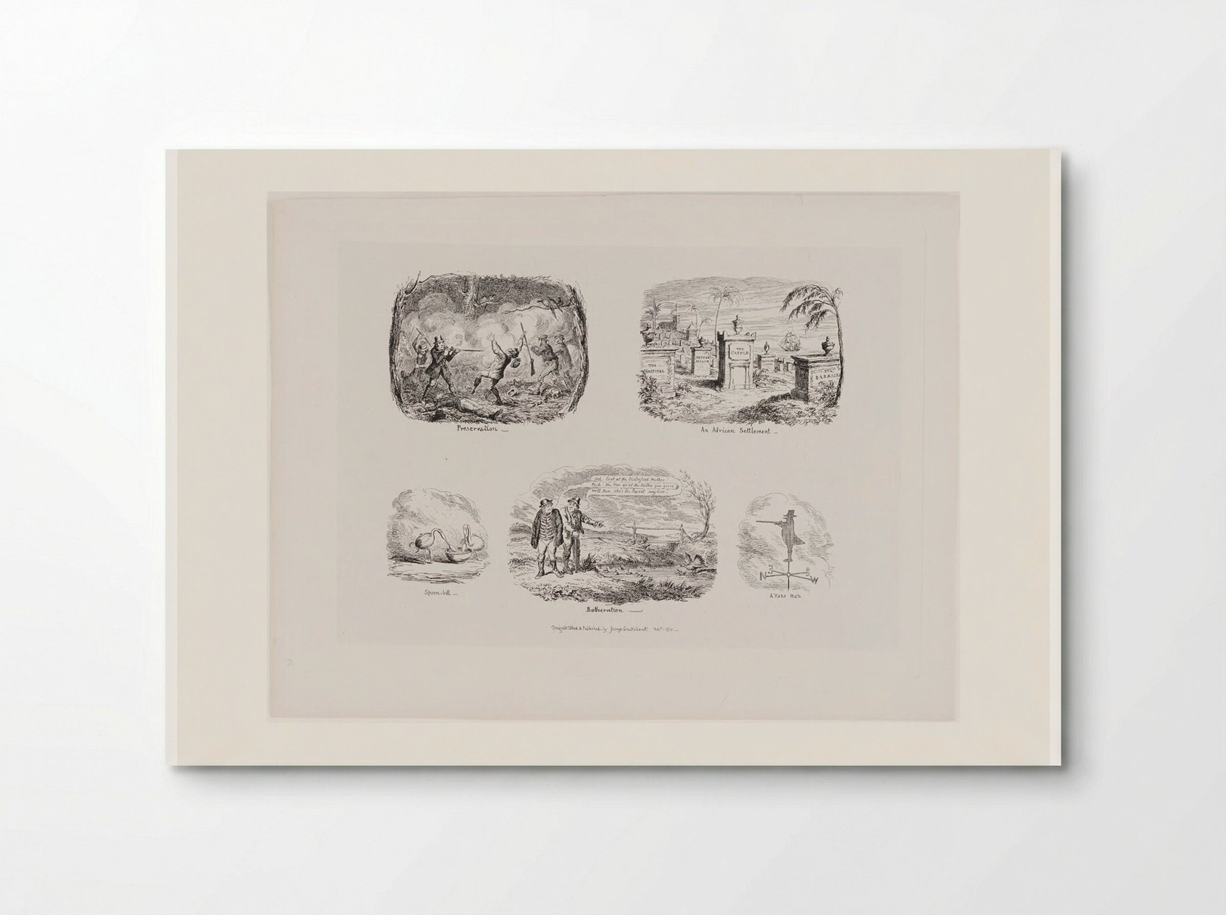 Preservation; An African Settlement; Spoon-bill; Botheration; A Vane Man - George Cruikshank - Poster