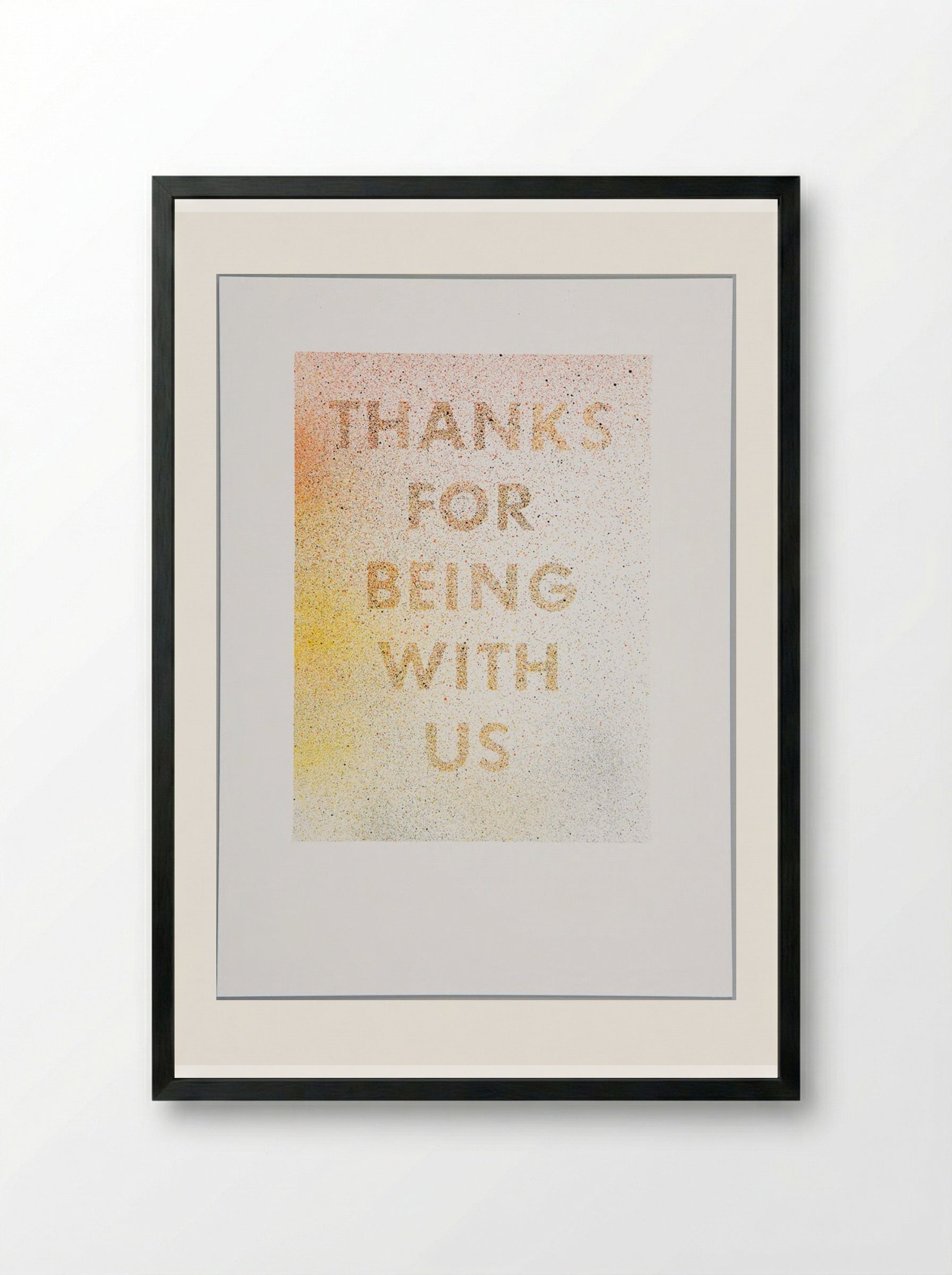 Thanks for Being With Us - Edward Ruscha - Framed Print Black