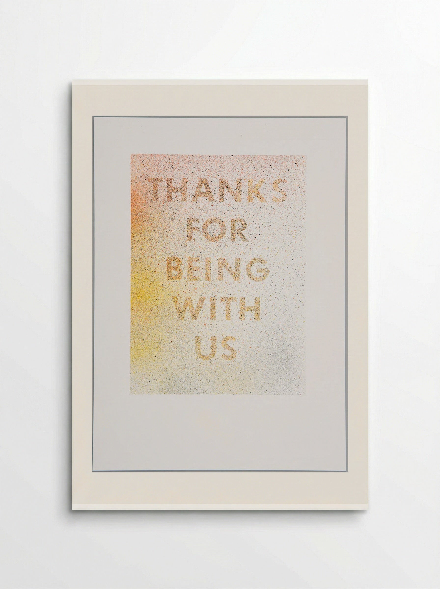 Thanks for Being With Us - Edward Ruscha - Poster