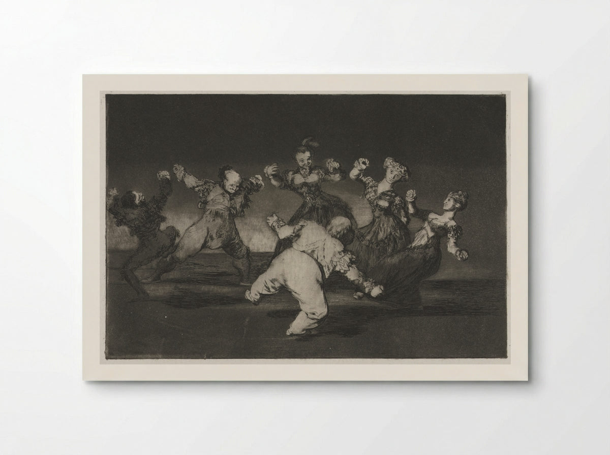 The Proverbs: If Marion Will Dance, Then She Has to Take the Consequences - Francisco de Goya - Poster