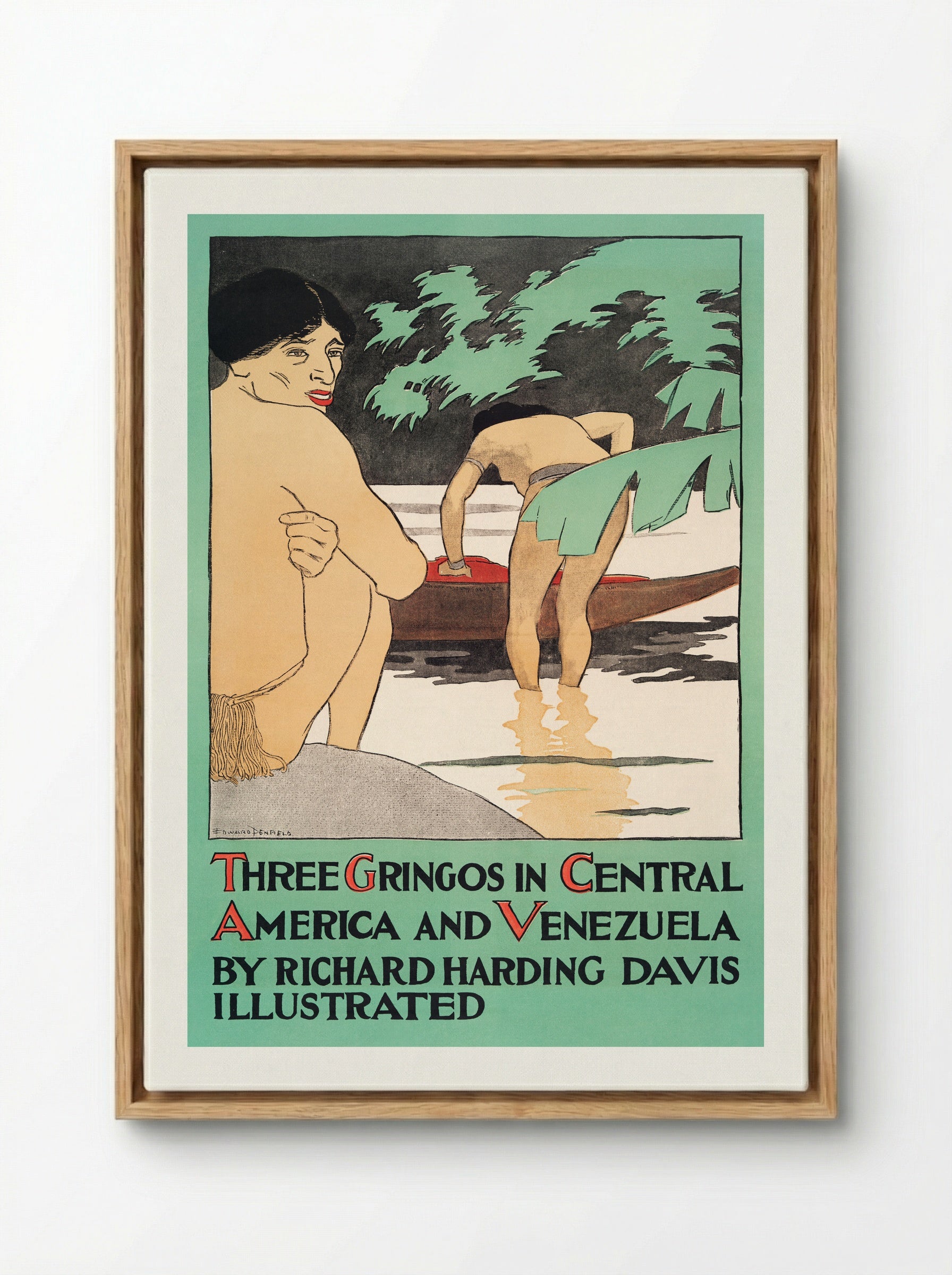 Three Gringos in Central America and Venezuela by Richard Harding Davis - Edward Penfield - Framed Canvas Wood