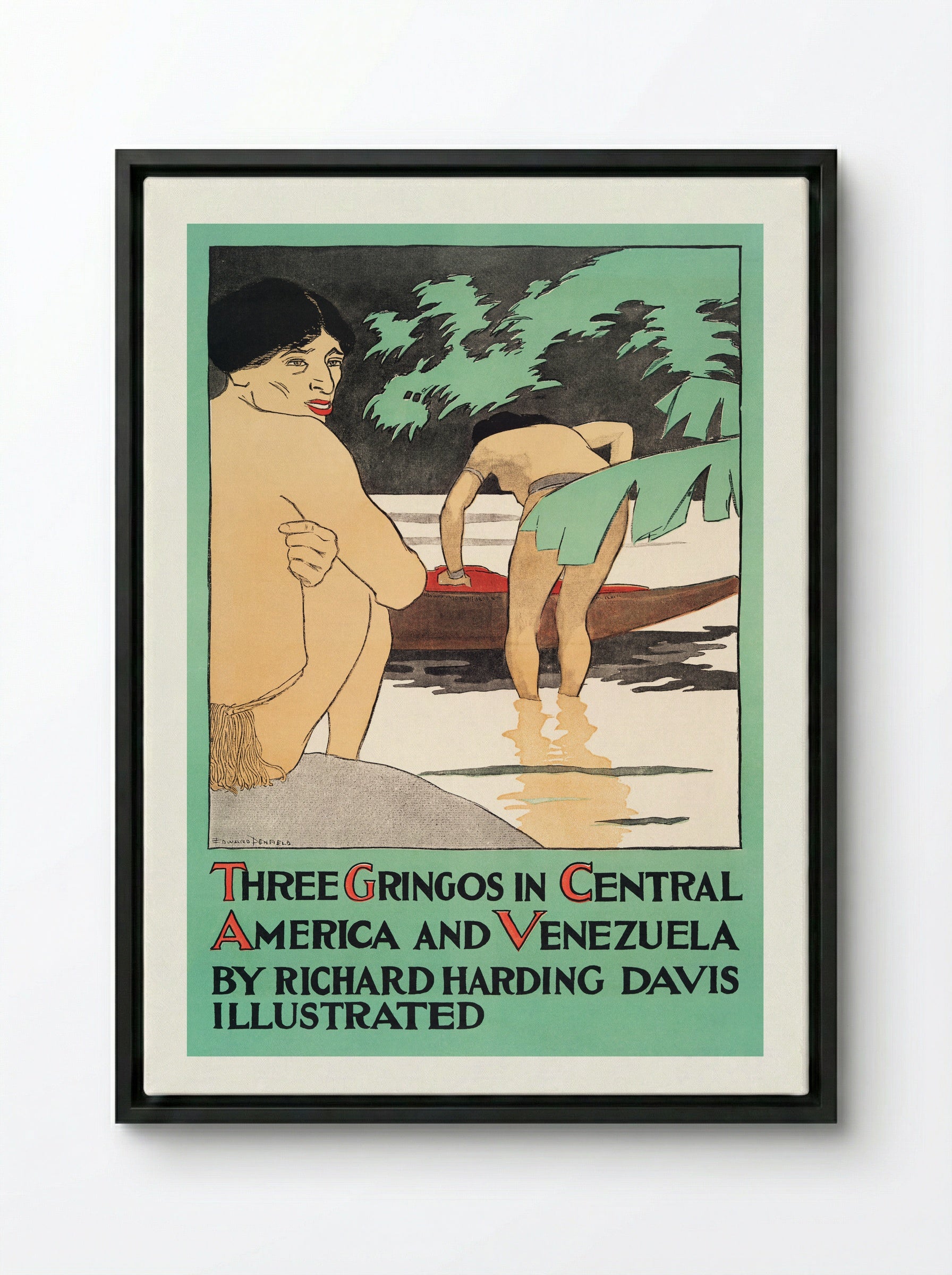 Three Gringos in Central America and Venezuela by Richard Harding Davis - Edward Penfield - Framed Canvas Black