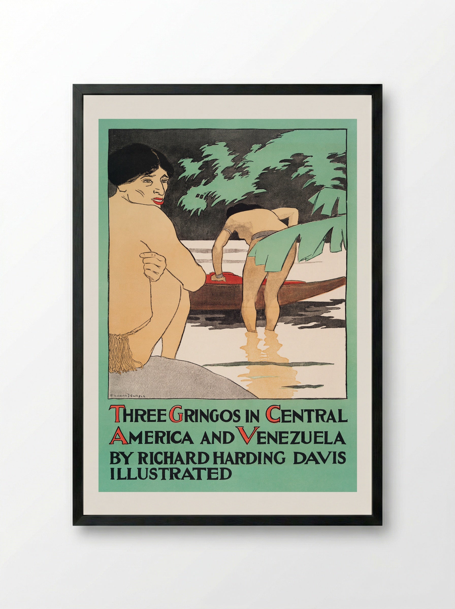Three Gringos in Central America and Venezuela by Richard Harding Davis - Edward Penfield - Framed Print Black