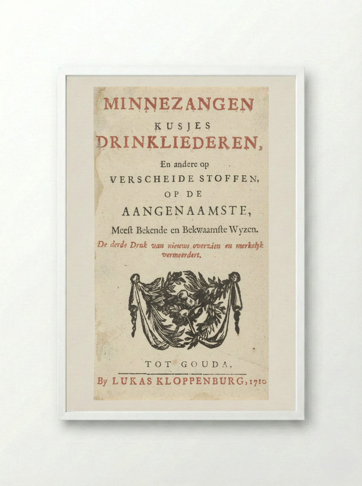 Title Page for Minnezangen, Kusjes, Drinkliederen - Arnold Houbraken - Framed Print White