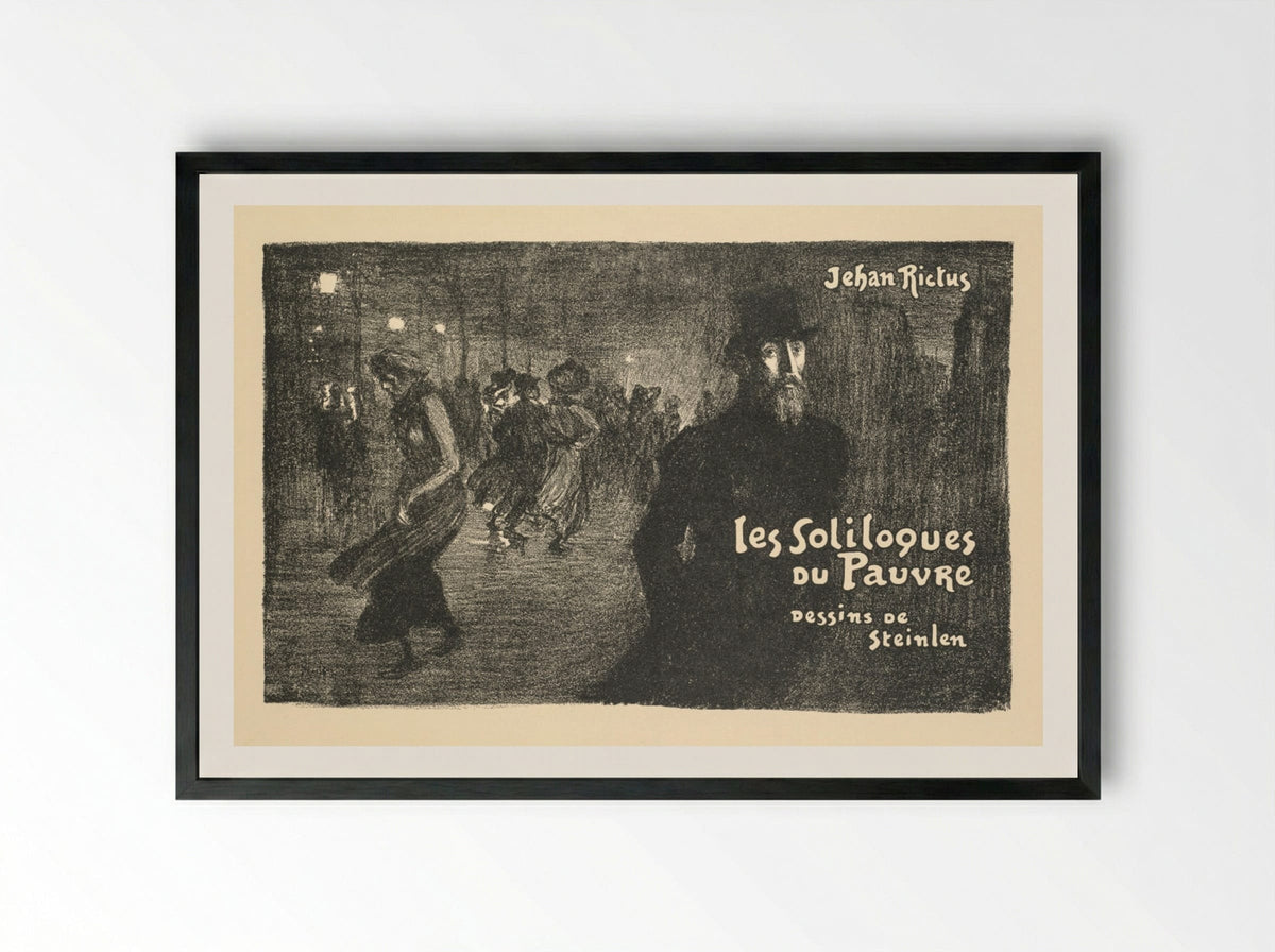 Prospectus de Librarie et de Journaux: les soliloques du Pauvre - Théophile Alexandre Steinlen - Framed Print Black