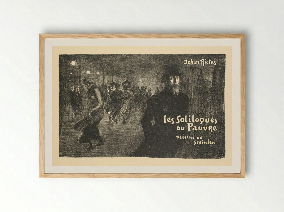 Prospectus de Librarie et de Journaux: les soliloques du Pauvre - Théophile Alexandre Steinlen - Framed Print Wood